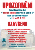 Upozornění. Z technických důvodů bude uzavřeno oddělení pro děti (knihovna Na Sadech) v době od 1.8. do 15.8. 2025. Děkujeme za pochopení.
