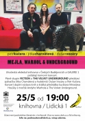Mejla,Warhol & Underground